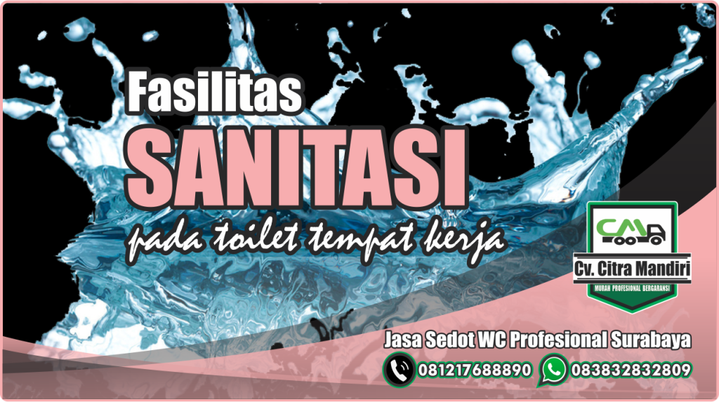 Fasilitas sanitasi pada toilet tempat kerja jasa sedot wc profesional surabaya Fasilitas sanitasi pada toilet tempat kerja jasa sedot wc profesional surabaya