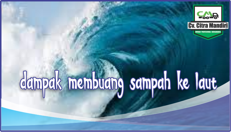 dampak membuang sampah ke laut dampak membuang sampah ke laut