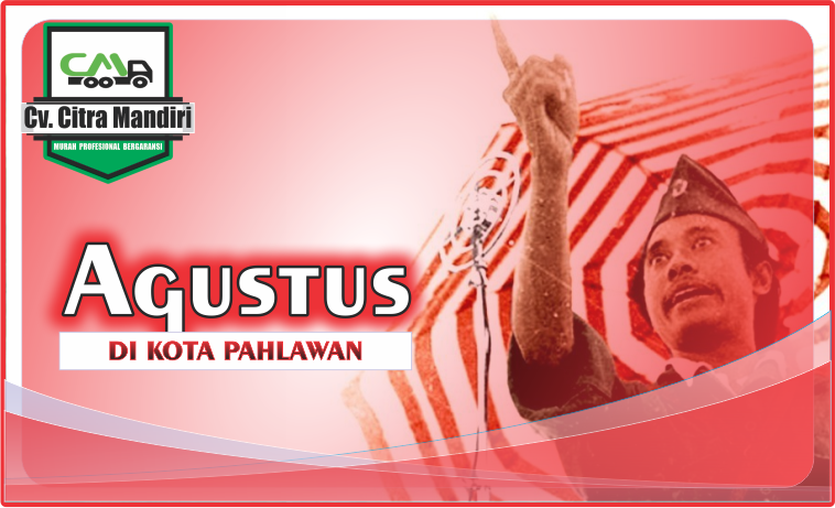 memperingati bulan agustus di kota pahlawan memperingati bulan agustus di kota pahlawan