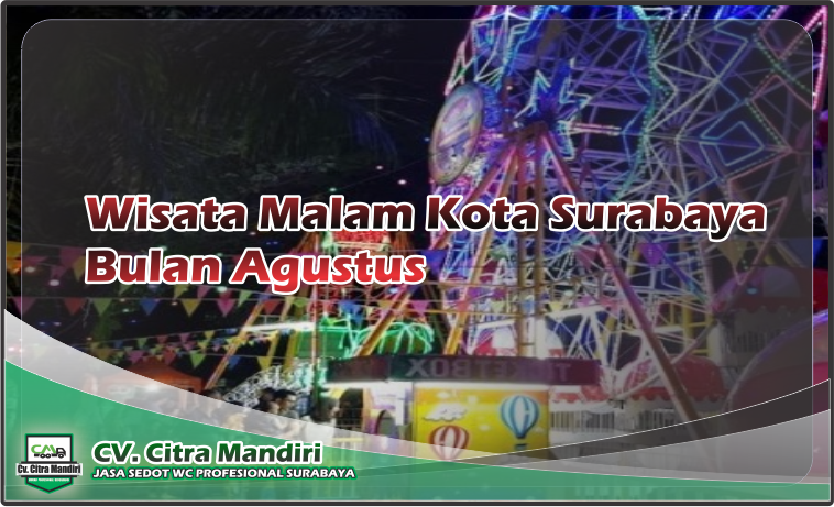 Wiasata malam kota surabaya bulan agustus Wiasata malam kota surabaya bulan agustus