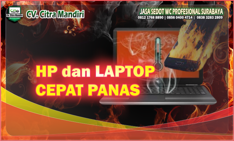 HP dan LAPTOP CEPAT PANAS HP dan LAPTOP CEPAT PANAS