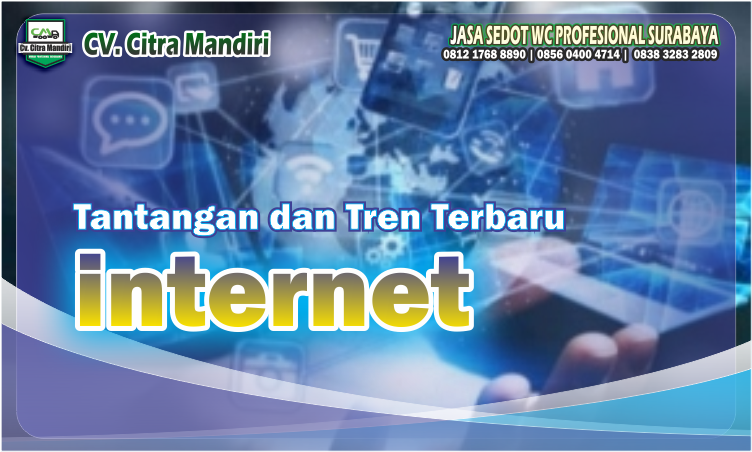 tantangan dan tren terbaru internet tantangan dan tren terbaru internet